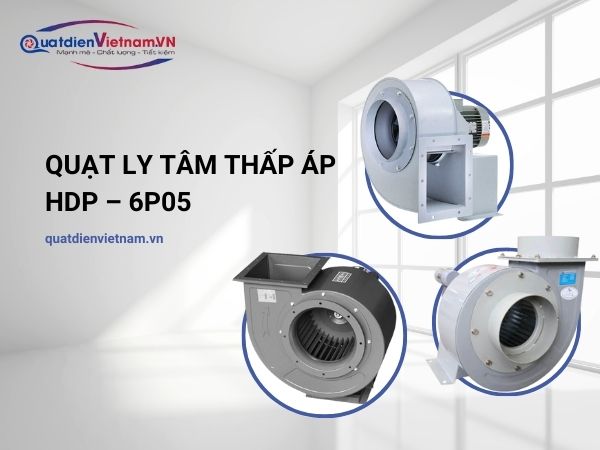 1-2 Quạt ly tâm thấp áp TP – 6P05