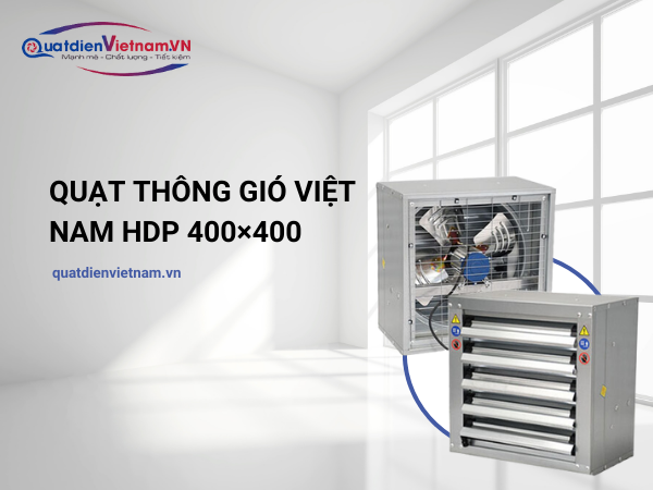 1-2 Quạt thông gió Việt Nam TP 400×400