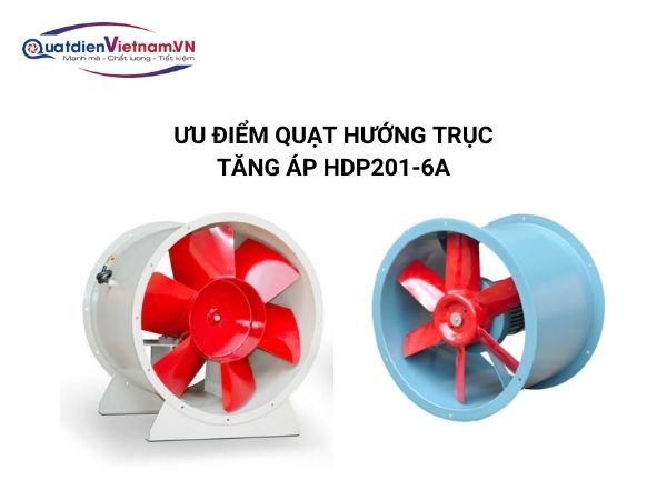 6 Ưu điểm Quạt hướng trục tăng áp TP201-6A