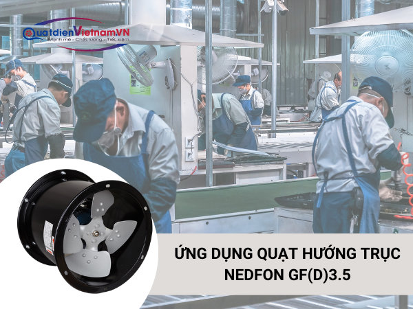 8 Ứng dụng Quạt hướng trục Nedfon GF(D)3.5