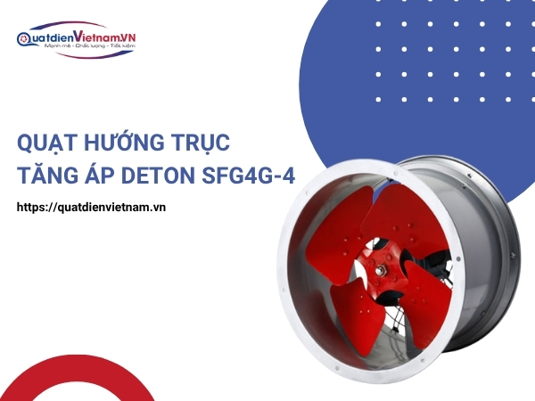quat-huong-truc-tang-ap-deton-sfg4g-4-quat-dien-viet-nam Mua ngay Quạt Hướng Trục Tăng Áp Deton SFG4G-4 tại Quạt Điện Việt Nam