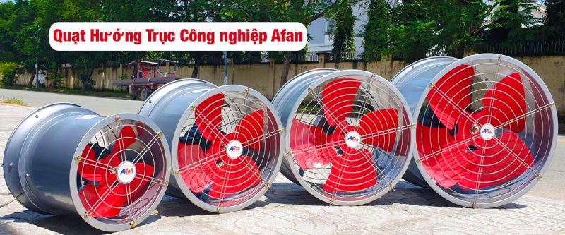 quat thông gió hướng trục quat hut cong nghiep afan gia re