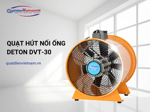 quat-hut-cong-nghiep-detondvt30 Quạt Hút Nối Ống Deton DVT-30