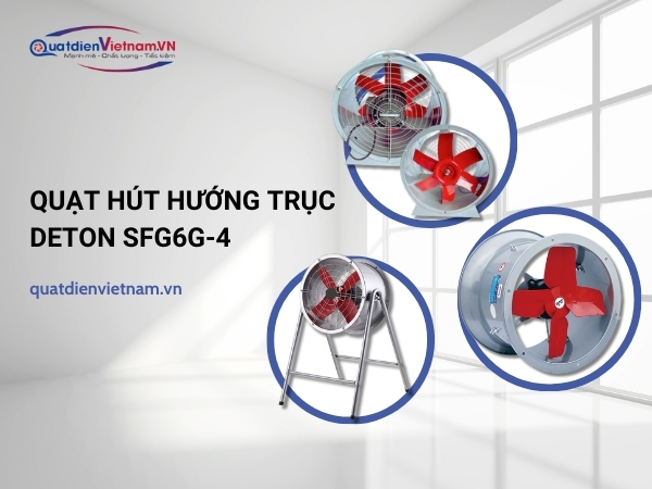 quat-hut-huong-truc-deton-sfg6g-4 Quạt Tăng Áp Hướng Trục Deton Sfg6g-4