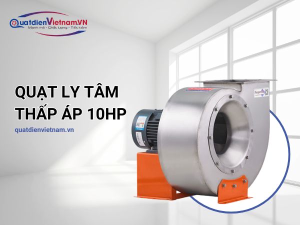 quat-ly-tam-cao-ap-0-5hp-4 Quạt ly tâm thấp áp 10HP