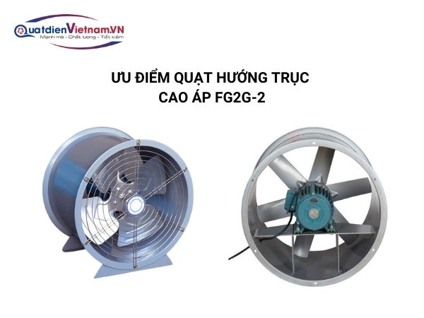 quat-ly-tam-cao-ap-quat-hut-huong-truc-cao-ap-fg2g-2 Quạt hướng trục cao áp FG2G-2 được làm từ thép, hợp kim nhôm có độ bền cao