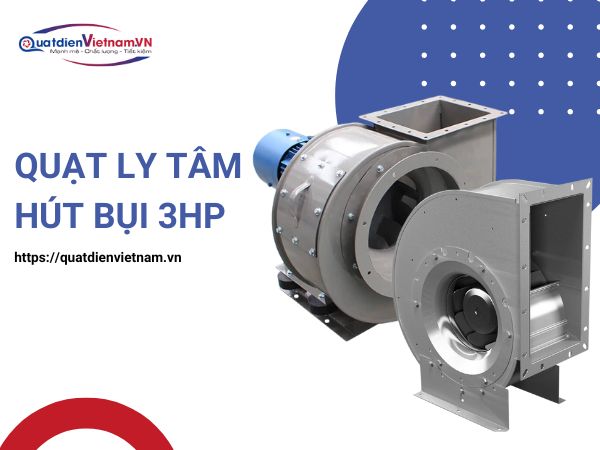 quat-ly-tam-hut-bui-3hp-1-1 Quạt ly tâm hút bụi 3HP