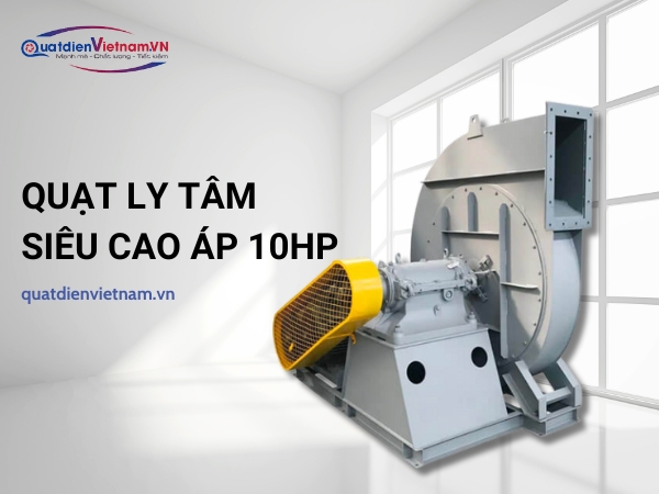 quat-ly-tam-sieu-cao-ap-10hp-1 Quạt ly tâm siêu cao áp 10HP
