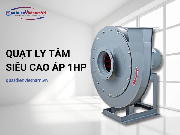 quat-ly-tam-sieu-cao-ap-1hp-1-1 Quạt ly tâm siêu cao áp 1HP