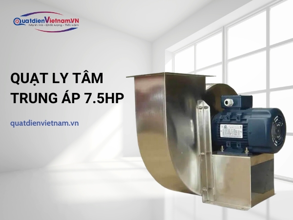 quat-ly-tam-trung-ap-inox-7-5hp Quạt ly tâm trung áp 7.5HP