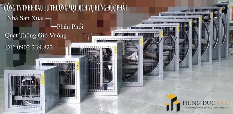 Hưng Đức Phát nhận phân phối quạt thông gió vuông kích thước 1100x1100 tim hieu quat thong gio vuong 1100x1100 moi nhat