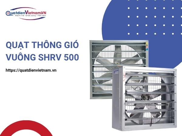 quat-thong-gio-vuong-shrv-500-quat-dien-viet-nam Mua ngay Quạt Thông Gió Vuông SHRV 500 tại Quạt Điện Việt Nam