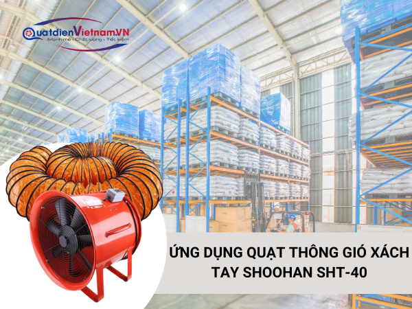 quat-thong-gio-xach-tay-shoohan-sht-40-8 Ứng dụng Quạt thông gió xách tay Shoohan SHT-40