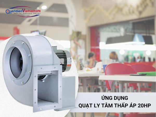 ung-dung-quat-ly-tam-thap-ap-hdp-20hp Ứng dụng quạt ly tâm áp suất thấp 20HP