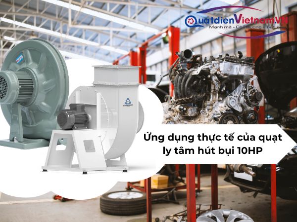 ung-dung-thuc-te-cua-quat-ly-hut-bui-10hp Ứng dụng thực tế của quạt ly tâm hút bụi 10HP