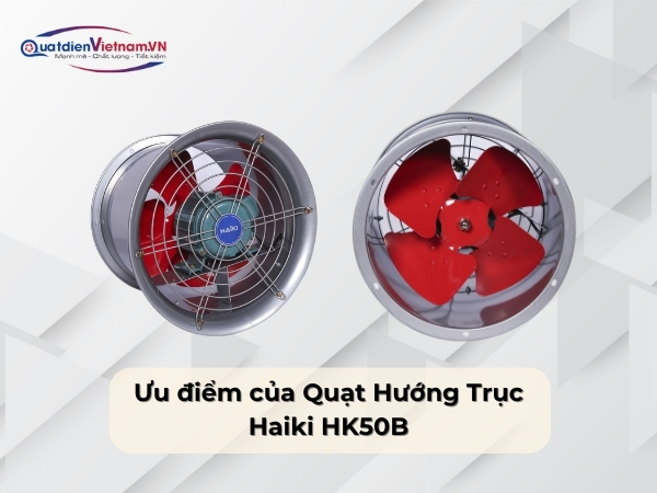 uu-diem-cua-quat-huong-truc-haiki-hk50b Ưu điểm của Quạt Hướng Trục Haiki HK50B