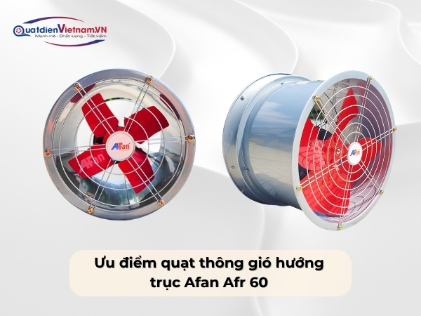 uu-diem-cua-quat-thong-gio-huong-truc-afan-afr-60 Ưu điểm quạt thông gió hướng trục Afan Afr 60