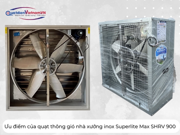 uu-diem-cua-quat-thong-gio-nha-xuong-inox-superlite-max-shrv-900 Ưu điểm của quạt thông gió nhà xưởng inox Superlite Max SHRV 900