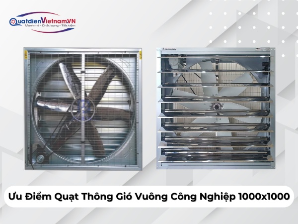 uu-diem-quat-thong-gio-vuong-cong-nghiep-1000x1000-1 Ưu điểm của Quạt Thông Gió Vuông Công Nghiệp 1000x1000