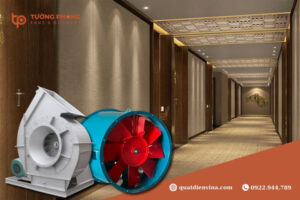 Quạt hút khói hành lang nên chọn loại nào?